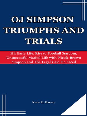 cover image of OJ SIMPSON TRIUMPHS AND TRIALS